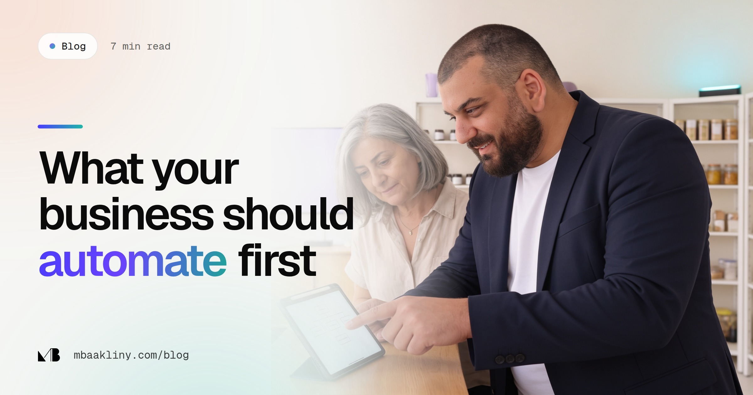 What your business should automate first